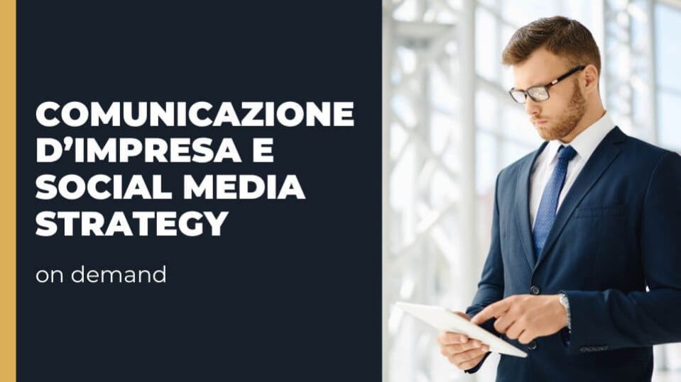 Master online Comunicazione d’impresa e Social media strategy
