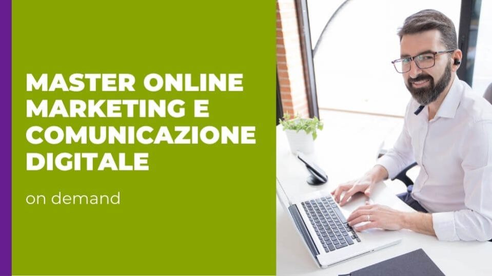 Master online Marketing e Comunicazione Digitale
