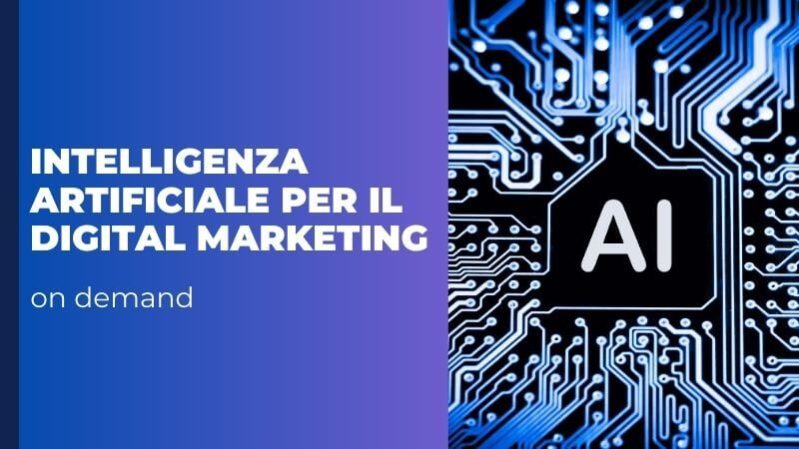 Corso online Intelligenza Artificiale per il Digital Marketing
