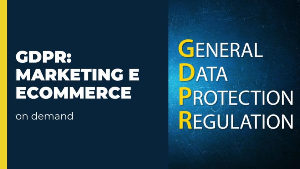 Corso online GDPR: Marketing e eCommerce