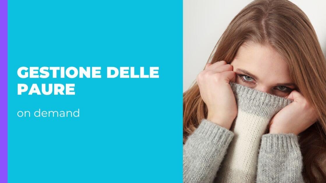 Corso online Gestione delle paure