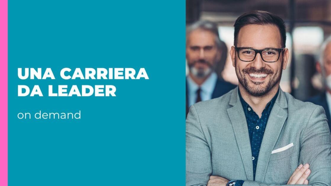 Corso online Una carriera da Leader